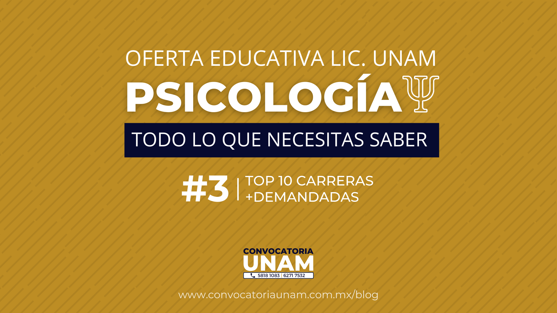 Convocatoria UNAM | Carrera De Psicología